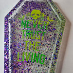 Never Trust The Living Coffin Tray