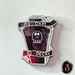 Okay to Decay Magnets