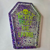 Never Trust The Living Coffin Tray