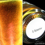 I Know